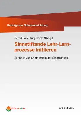 Ralle / Thiele |  Sinnstiftende Lehr-Lernprozesse initiieren | eBook | Sack Fachmedien