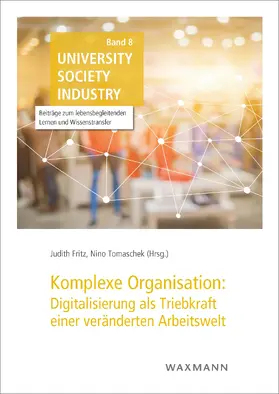 Fritz / Tomaschek |  Komplexe Organisation: Digitalisierung als Triebkraft einer veränderten Arbeitswelt | eBook | Sack Fachmedien