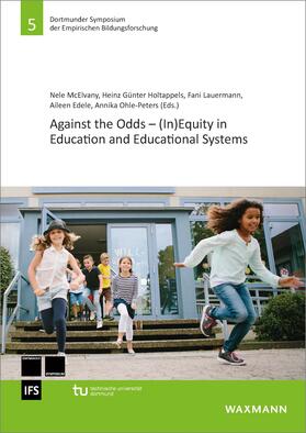McElvany / Lauermann / Edele |  Against the Odds - (In)Equity in Education and Educational Systems | eBook | Sack Fachmedien