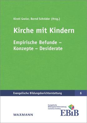 Greier / Schröder |  Kirche mit Kindern | eBook | Sack Fachmedien
