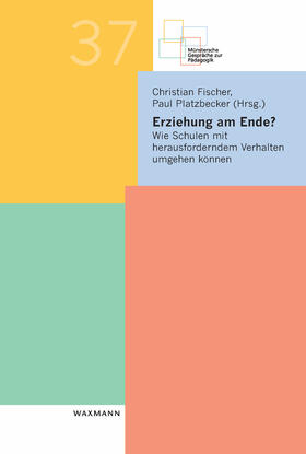 Fischer / Platzbecker |  Erziehung am Ende? | eBook | Sack Fachmedien