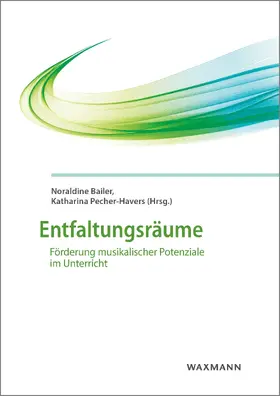 Bailer / Pecher-Havers |  Entfaltungsräume | eBook | Sack Fachmedien