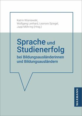Wisniewski / Lenhard / Spiegel |  Sprache und Studienerfolg bei Bildungsausländerinnen und Bildungsausländern | eBook | Sack Fachmedien