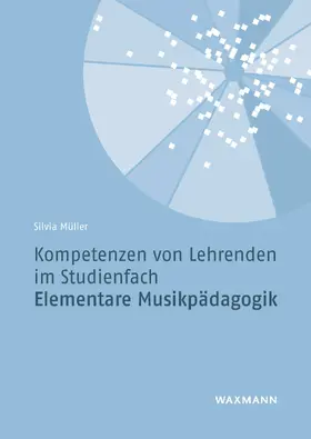 Müller |  Kompetenzen von Lehrenden im Studienfach Elementare Musikpädagogik | eBook | Sack Fachmedien