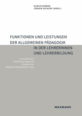 Binder / Oelkers |  Funktionen und Leistungen der Allgemeinen Pädagogik in der Lehrerinnen- und Lehrerbildung | eBook | Sack Fachmedien