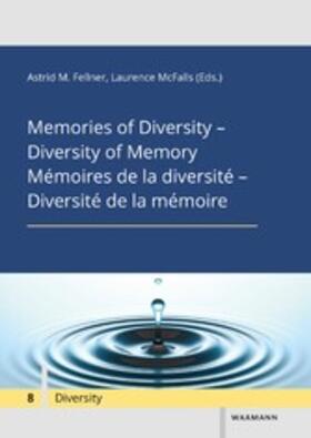 McFalls |  Memories of Diversity - Diversity of Memory Mémoires de la diversité - Diversité de la mémoire | eBook | Sack Fachmedien