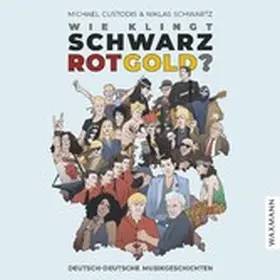 Custodis |  Wie klingt Schwarz-Rot-Gold? | eBook | Sack Fachmedien