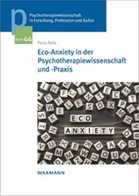 Raile |  Eco-Anxiety in der Psychotherapiewissenschaft und -Praxis | eBook | Sack Fachmedien