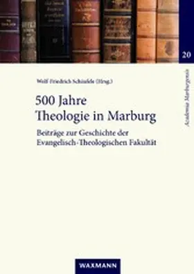 Schäufele |  500 Jahre Theologie in Marburg | eBook | Sack Fachmedien