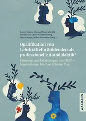 Krainer / Messerschmidt / Rauch |  Qualifikation von Lehrkräftefortbildenden als professionelle Autodidaktik? | eBook | Sack Fachmedien