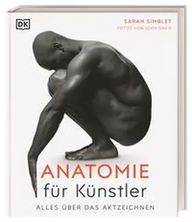 Simblet / DK Verlag |  Anatomie für Künstler | Buch |  Sack Fachmedien