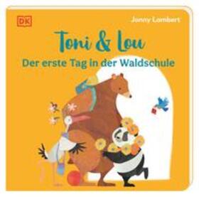Lambert |  Toni & Lou. Der erste Tag in der Waldschule | Buch |  Sack Fachmedien