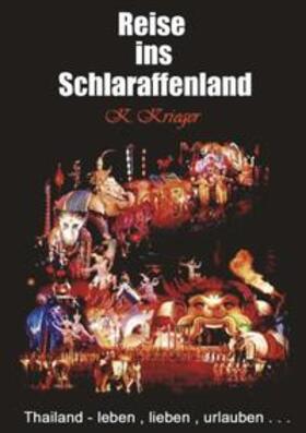 Krieger |  Die Reise ins Schlaraffenland | Buch |  Sack Fachmedien