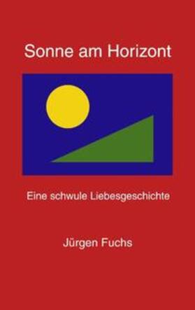Fuchs |  Sonne am Horizont. | Buch |  Sack Fachmedien