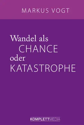 Vogt |  Wandel als Chance oder Katastrophe | eBook | Sack Fachmedien