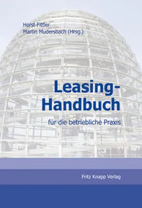 Fittler / Mudersbach |  Leasing-Handbuch für die betriebliche Praxis | Buch |  Sack Fachmedien