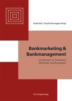 Judt / Klausegger |  Bankmarketing & Bankmanagement | Buch |  Sack Fachmedien