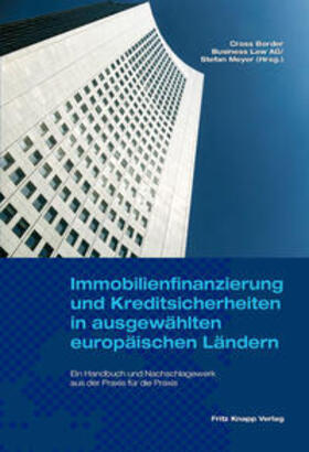 Meyer / CBBL |  Immobilienfinanzierung und Kreditsicherheiten in ausgewählten europäischen Ländern | Buch |  Sack Fachmedien