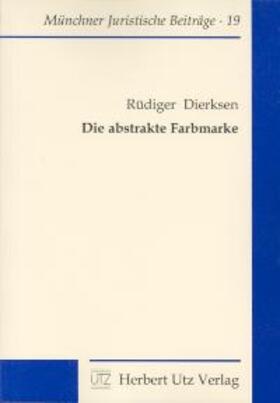 Dierksen |  Die abstrakte Farbmarke | Buch |  Sack Fachmedien