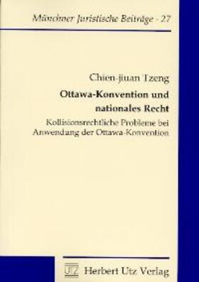 Tzeng |  Ottawa-Konvention und nationales Recht | Buch |  Sack Fachmedien
