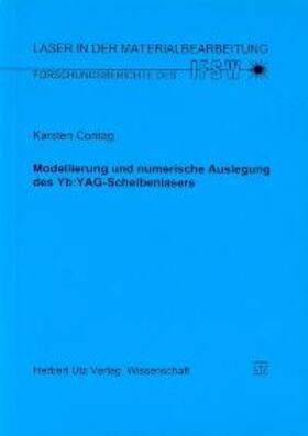 Contag |  Modellierung und numerische Auslegung des Yb:YAG-Scheibenlasers | Buch |  Sack Fachmedien