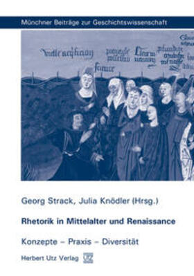 Strack / Knödler |  Rhetorik in Mittelalter und Renaissance | Buch |  Sack Fachmedien