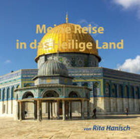 Hanisch |  Meine Reise in das Heilige Land | Buch |  Sack Fachmedien