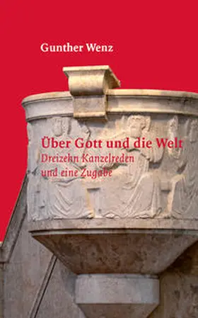 Wenz |  Über Gott und die Welt | Buch |  Sack Fachmedien