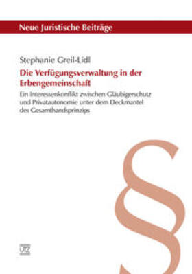 Greil-Lidl |  Die Verfügungsverwaltung in der Erbengemeinschaft | Buch |  Sack Fachmedien