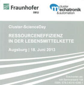 Reinhart / Zäh |  Cluster ScienceDay »Ressourceneffizienz in der Lebensmittelkette« | Sonstiges |  Sack Fachmedien