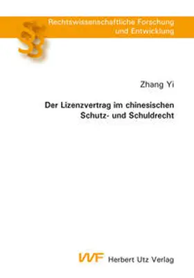 Yi |  Der Lizenzvertrag im chinesischen Schutz- und Schuldrecht | Buch |  Sack Fachmedien