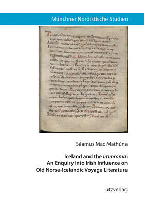 Mac Mathúna / Mac Mathu´na |  Iceland and the Immrama: An Enquiry into Irish Influence on Old Norse-Icelandic Voyage Literature | Buch |  Sack Fachmedien