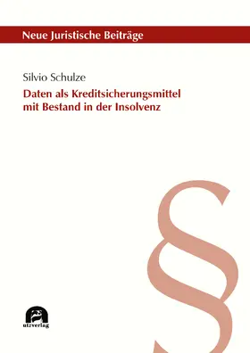 Schulze |  Daten als Kreditsicherungsmittel mit Bestand in der Insolvenz | Buch |  Sack Fachmedien