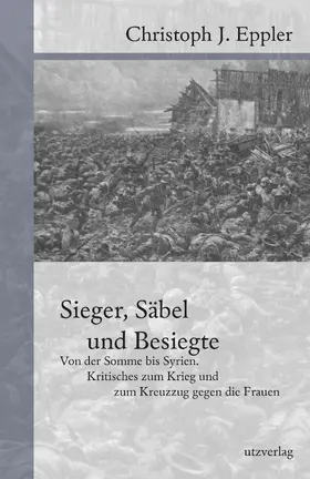 Eppler |  Sieger, Säbel und Besiegte | Buch |  Sack Fachmedien