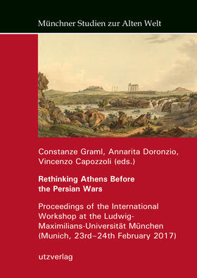 Graml / Doronzio / Capozzoli |  Rethinking Athens Before the Persian Wars | Buch |  Sack Fachmedien