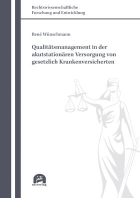 Wünschmann |  Qualitätsmanagement in der akutstationären Versorgung von gesetzlich Krankenversicherten | Buch |  Sack Fachmedien