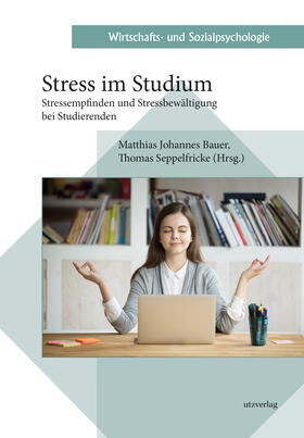 Bauer / Seppelfricke |  Stress im Studium | Buch |  Sack Fachmedien