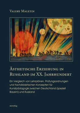 Maletin |  Ästhetische Erziehung in Russland im XX. Jahrhundert | Buch |  Sack Fachmedien