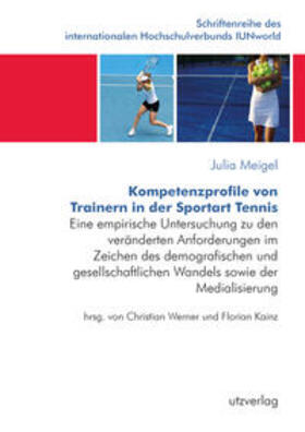 Meigel | Kompetenzprofile von Trainern in der Sportart Tennis | Buch | 978-3-8316-5005-7 | sack.de