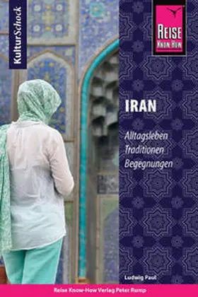 Paul |  Reise Know-How KulturSchock Iran | Buch |  Sack Fachmedien