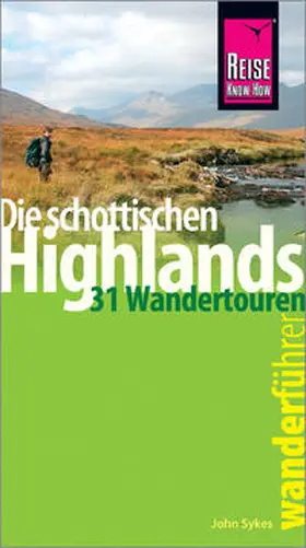 Sykes |  Reise Know-How Wanderführer Die schottischen Highlands - 31 Wandertouren - | Buch |  Sack Fachmedien