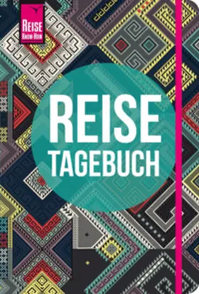 Feldmann / Urban-Rump |  Reise Know-How Reisetagebuch - Muster aus aller Welt | Buch |  Sack Fachmedien