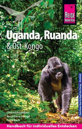 Lübbert / Stumpf / Bach |  Reise Know-How Reiseführer Uganda, Ruanda, Ost-Kongo | Buch |  Sack Fachmedien