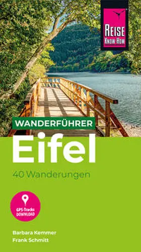 Kemmer / Schmitt |  Reise Know-How Wanderführer Eifel : 40 Wanderungen, mit GPS-Tracks | Buch |  Sack Fachmedien