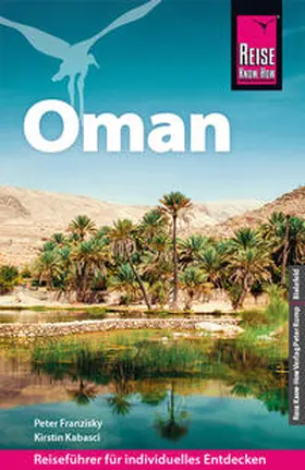 Kabasci / Franzisky | Reise Know-How Reiseführer Oman | Buch | 978-3-8317-3911-0 | sack.de