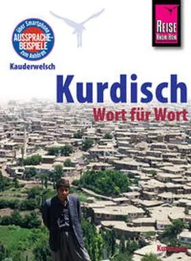 Paul |  Reise Know-How Sprachführer Kurdisch - Wort für Wort: Kauderwelsch-Band 94 | eBook | Sack Fachmedien