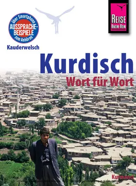 Paul |  Reise Know-How Sprachführer Kurdisch - Wort für Wort: Kauderwelsch-Band 94 | eBook | Sack Fachmedien