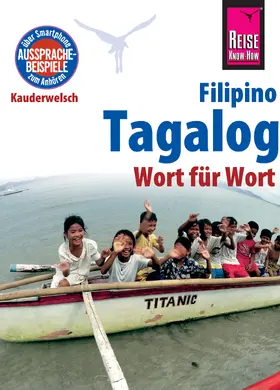 Hanewald-Guerrero / Hanewald |  Reise Know-How Sprachführer Tagalog / Filipino - Wort für Wort: Kauderwelsch-Band 3 | eBook | Sack Fachmedien