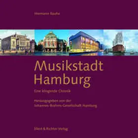 Johannes-Brahms-Gesellschaft Hamburg / Rauhe | Musikstadt Hamburg | Buch | 978-3-8319-0314-6 | sack.de