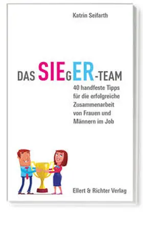 Seifarth |  Das SIEgER-Team | Buch |  Sack Fachmedien